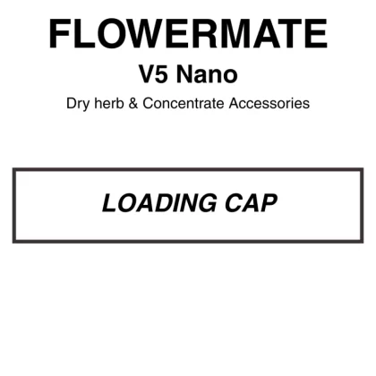 Flowermate V5 NANO loading Cap