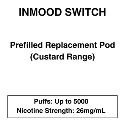Inmood Switch – Prefilled Replacement Pod (Custard Range) – 26mg/mL Nicotine – Up to 5000 Puffs – 1 Pod