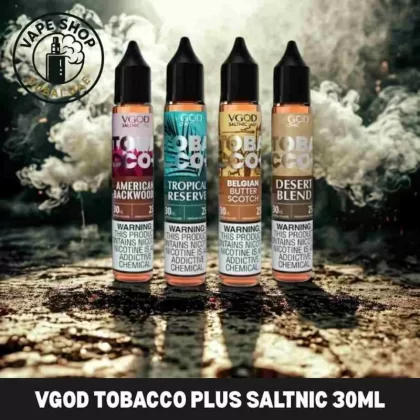 VGOD Tobacco Plus Saltnic 30ml E-Liquid 25mg & 50mg buy in DUBAI - Vape Product, Vape Product; American Backwoods, Belgian Butterscotch