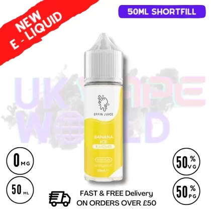 Banana Ice EFFIN Juice 50ML Shortfill Eliquid – ONLY £4.00