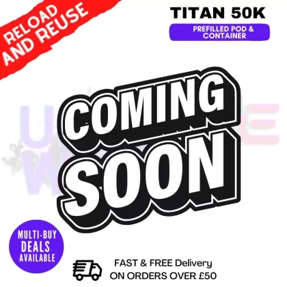 Titan 50K Prefilled Pod & Refill Container – Lowest Price
