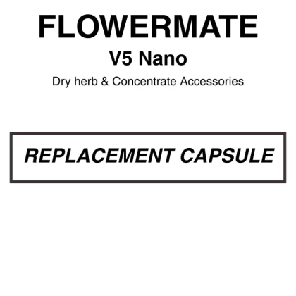 Flowermate – V5 NANO Replacement Capsule – Single Pack - Concentrate, Dry Herb